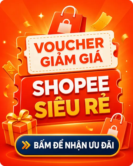Voucher giảm giá Shopee siêu rẻ - bấm để nhận ưu đãi